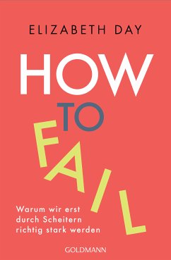 How to fail (eBook, ePUB) - Day, Elizabeth