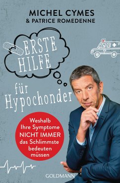 Erste Hilfe für Hypochonder (eBook, ePUB) - Cymes, Michel; Romedenne, Patrice