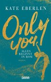 Only you - Alles beginnt in Rom (eBook, ePUB)