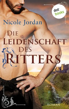 Die Leidenschaft des Ritters (eBook, ePUB) - Jordan, Nicole