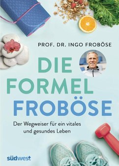 Die Formel Froböse (eBook, ePUB) - Froböse, Ingo