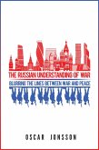 The Russian Understanding of War (eBook, ePUB)