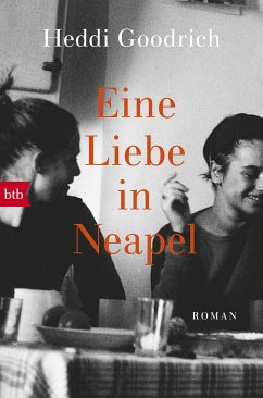 Eine Liebe in Neapel (eBook, ePUB) - Goodrich, Heddi