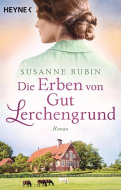 Die Erben von Gut Lerchengrund (eBook, ePUB) - Rubin, Susanne