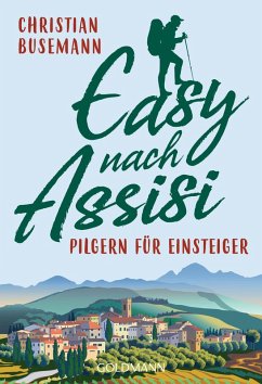 Easy nach Assisi (eBook, ePUB) - Busemann, Christian
