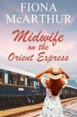 Midwife On The Orient Express (Aussie Outback Medical Romance, #12) (eBook, ePUB)