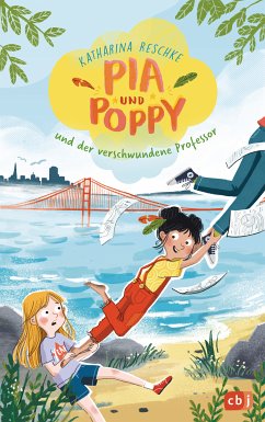 Pia & Poppy und der verschwundene Professor / Pia & Poppy Bd.1 (eBook, ePUB) - Reschke, Katharina