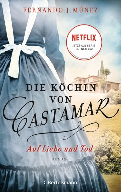 Auf Liebe und Tod / Die Köchin von Castamar Bd.2 (eBook, ePUB) - Múñez, Fernando J.