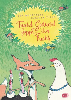 Trudel Gedudel foppt den Fuchs / Trudel Gedudel Bd.2 (eBook, ePUB) - Muszynski, Eva; Teich, Karsten