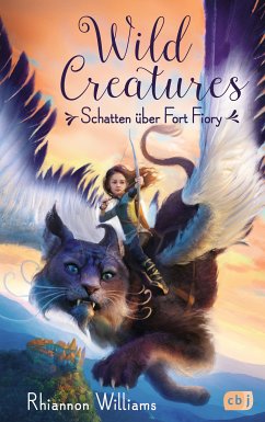 Schatten über Fort Fiory / Wild Creatures Bd.2 (eBook, ePUB) - Williams, Rhiannon