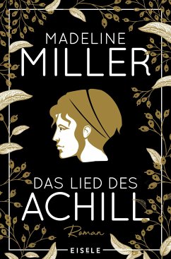 Das Lied des Achill (eBook, ePUB) - Miller, Madeline