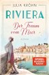 Der Traum vom Meer / Riviera-Saga Bd.1... - Bild 1