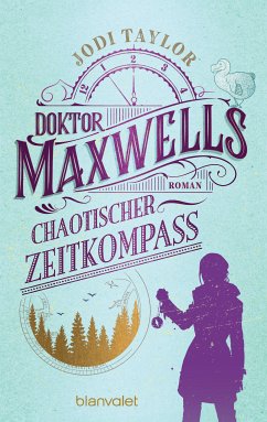 Miss Maxwells chaotischer Zeitkompass / Die Chroniken von St. Mary's Bd.2 (eBook, ePUB) - Taylor, Jodi