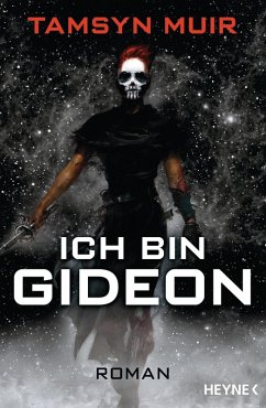 Ich bin Gideon / The Ninth Bd.1 (eBook, ePUB) - Muir, Tamsyn