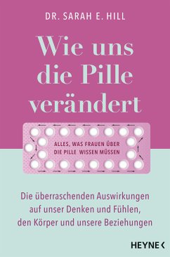 Wie uns die Pille verändert (eBook, ePUB) - Hill, Sarah E.