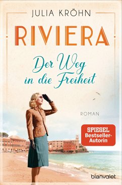 Der Weg in die Freiheit / Riviera-Saga Bd.2 (eBook, ePUB) - Kröhn, Julia