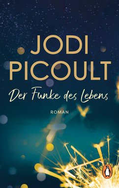 Der Funke des Lebens (eBook, ePUB) - Picoult, Jodi