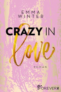 Crazy in Love / Weston High Bd.1 (eBook, ePUB) - Winter, Emma