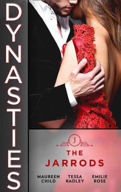 Cover Dynasties: The Jarrods: Claiming Her Billion-Dollar Birthright (Dynasties: The Jarrods) / Falling For His Proper Mistress / Wedding His Takeover Target (eBook, ePUB)