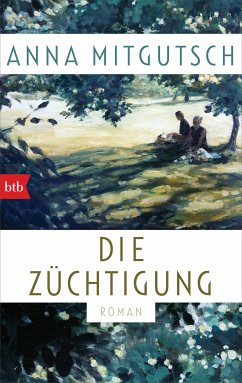 Die Züchtigung (eBook, ePUB) - Mitgutsch, Anna