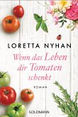 Wenn das Leben dir Tomaten schenkt (eBook, ePUB)