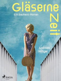 Cover Gläserne Zeit - Ein Bauhaus-Roman (eBook, ePUB)