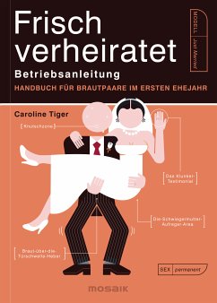 Frisch verheiratet – Betriebsanleitung (eBook, ePUB) - Tiger, Caroline
