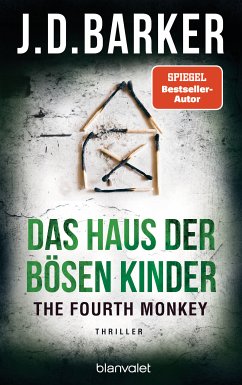 Das Haus der bösen Kinder / The Fourth Monkey Bd.3 (eBook, ePUB) - Barker, J. D.