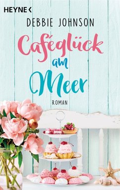 Caféglück am Meer (eBook, ePUB) - Johnson, Debbie