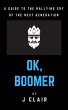 Ok, Boomer: A Guide to the Rallying Cry... - Bild 1