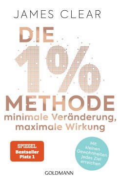 Die 1%-Methode - Minimale Veränderung, maximale Wirkung (eBook, ePUB) - Clear, James