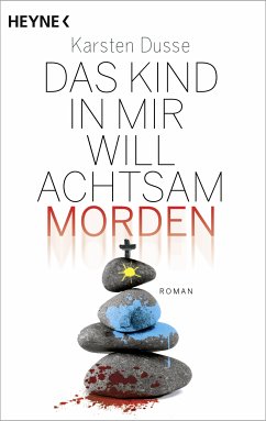 Das Kind in mir will achtsam morden / Achtsam morden Bd.2 (eBook, ePUB) - Dusse, Karsten