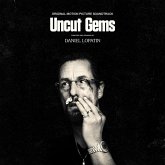Uncut Gems - Original Motion Picture Soundtrack Uncut Gems - Original Motion Picture Soundtrack