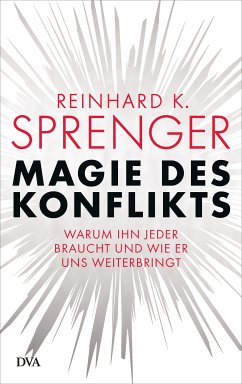 Magie des Konflikts (eBook, ePUB) - Sprenger, Reinhard K.