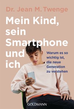 Mein Kind, sein Smartphone und ich (eBook, ePUB) - Twenge, Jean M.