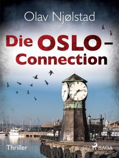 Die Oslo-Connection - Thriller (eBook, ePUB) - Njølstad, Olav
