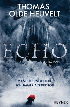 Echo (eBook, ePUB) - Olde Heuvelt, Thomas