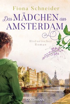 Das Mädchen aus Amsterdam (eBook, ePUB) - Schneider, Fiona