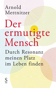 Der ermutigte Mensch (eBook, ePUB) - Mettnitzer, Arnold