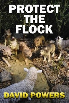 Protect The Flock (eBook, ePUB) - Powers, David C.