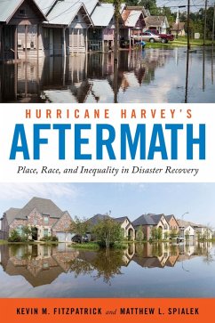 Hurricane Harvey's Aftermath (eBook, ePUB) - Fitzpatrick, Kevin M.; Spialek, Matthew L.