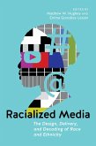 Racialized Media (eBook, ePUB)