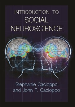 Introduction to Social Neuroscience (eBook, ePUB) - Cacioppo, Stephanie; Cacioppo, John T.