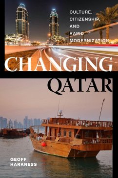 Changing Qatar (eBook, ePUB) - Harkness, Geoff
