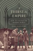 A Thirst for Empire (eBook, ePUB)