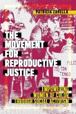 The Movement for Reproductive Justice (eBook, ePUB)