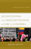 Securitization and Desecuritization of FARC in Colombia (eBook, ePUB)