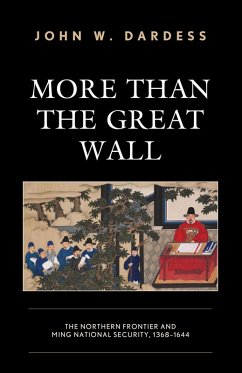 More Than the Great Wall (eBook, ePUB) - Dardess, John W.