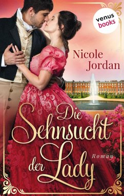 Die Sehnsucht der Lady / Regency Love Bd.2 (eBook, ePUB) - Jordan, Nicole