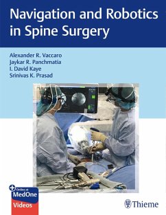 Navigation and Robotics in Spine Surgery (eBook, PDF) - Vaccaro, Alexander R.; Panchmatia, Jaykar; Kaye, David; Prasad, Srinivas K.